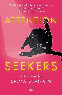 Attention Seekers - Emma Brankin