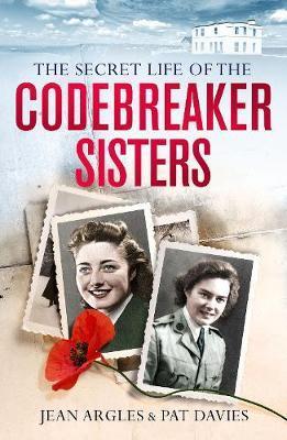 Codebreaking Sisters: Our Secret War - Jean Owtram