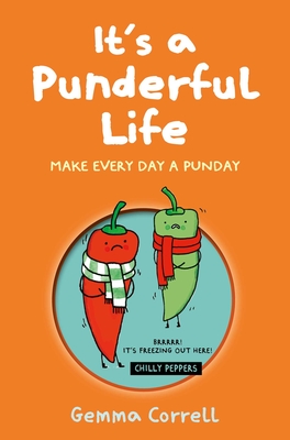 It's a Punderful Life: Make Every Day a Punday - Gemma Correll