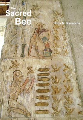 Coperta cărții 'The Sacred Bee: In Ancient Times and Folklore - Hilda M. Ransome'