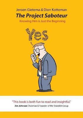 The Project Saboteur: Knowing Him Is Just the Beginning - Jeroen Gietema