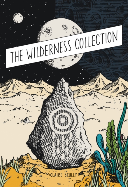 The Wilderness Collection - Claire Scully