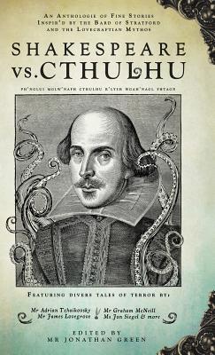 Shakespeare Vs. Cthulhu - Jonathan Green