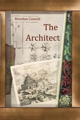 The Architect - Brendan Connell