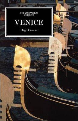 The Companion Guide to Venice - Hugh Honour