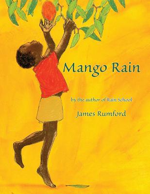 Mango Rain - James Rumford