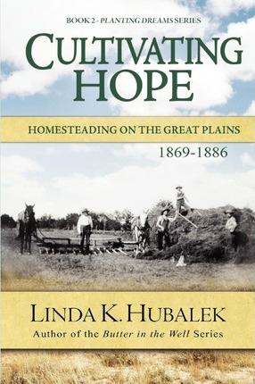 Cultivating Hope - Linda K. Hubalek