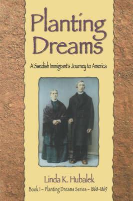 Planting Dreams - Linda K. Hubalek