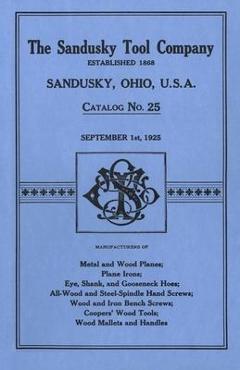 Coperta cărții 'Sandusky Tool Co. 1925 Catalog: Catalog No. 25, September 1st, 1925 - Sandusky Tool Company'
