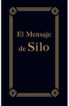 Coperta cărții 'El Mensaje de Silo - Silo'