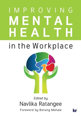 Coperta cărții 'Improving Mental Health in the Workplace - Navlika Ratangee'