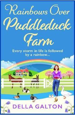 Coperta cărții 'Rainbows Over Puddleduck Farm - Della Galton'