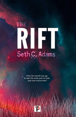 The Rift - Seth C. Adams