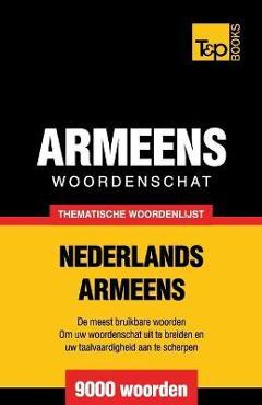 Poza produsului Thematische woordenschat Nederlands-Armeens - 9000 woorden - Andrey Taranov