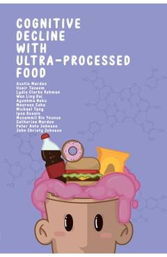 Coperta cărții 'Cognitive Decline with Ultra-Processed Food - Austin Mardon'
