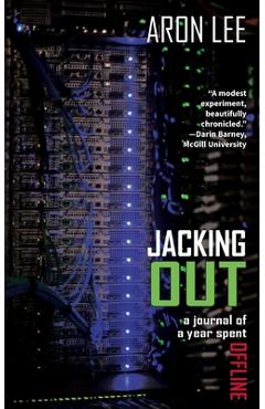 Coperta cărții 'Jacking Out - Aron Lee'