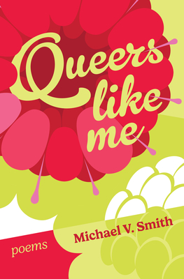 Queers Like Me - Michael V. Smith