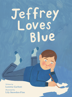 Coperta cărții 'Jeffrey Loves Blue - Loretta Garbutt'