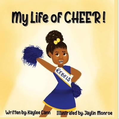 My Life of Cheer - Kaylee Cann