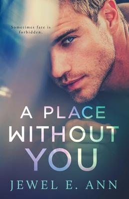 A Place Without You - Jewel E. Ann