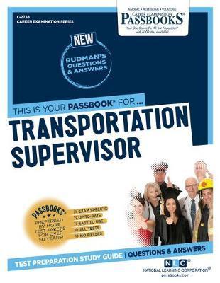 Transportation Supervisor (C-2738): Passbooks Study Guide - National Learning Corporation