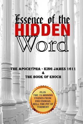 Essence of the Hidden Word: The Apocrypha & The Book of Enoch - Melodie A. Moss