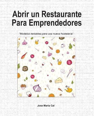 abrir un restaurante - Jose Maria Cal