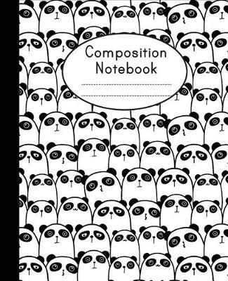Composition Notebook: Cute Panda Pattern - College Ruled - Notebook For Kids, School Notebook - Shabibuz Huncle