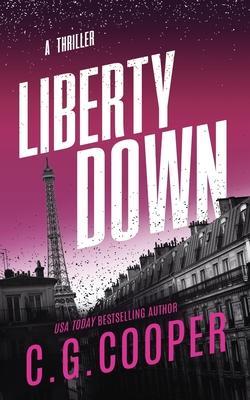 Liberty Down - C. G. Cooper