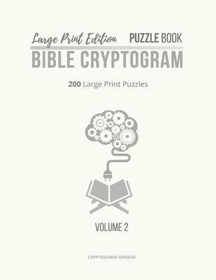 Large Print Edition Puzzle Book 2 Bible Cryptogram: Large Print Christian Cryptograms, Bible Cryptograms, Cryptogram Puzzle Book With Bible Verses - Cryptogram Genesis