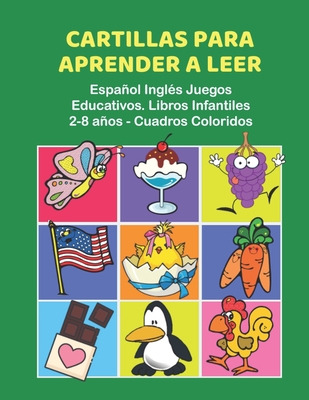 Cartillas para Aprender a Leer Español Inglés Juegos Educativos. Libros Infantiles 2-8 años - Cuadros Coloridos: 200 primeras palabras flashcards espa - Educação Infantil