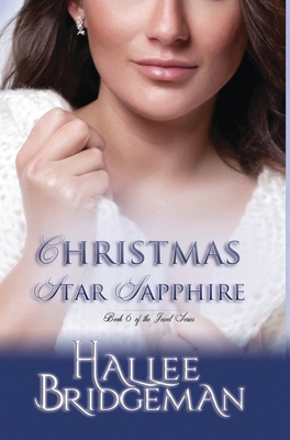 Christmas Star Sapphire: The Jewel Series book 6 - Hallee Bridgeman