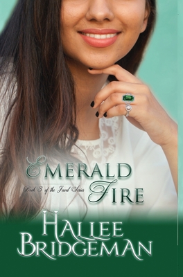 Emerald Fire: The Jewel Series book 3 - Hallee Bridgeman