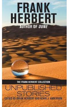 Coperta cărții 'Frank Herbert: Unpublished Stories - Frank Herbert'