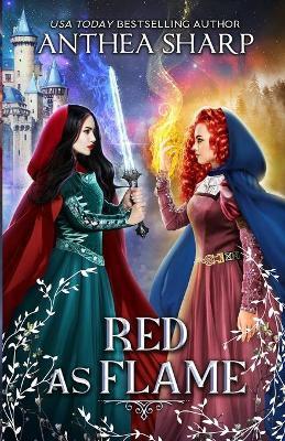 Red as Flame: A Dark Elf Fairytale - Anthea Sharp