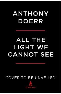 Poza produsului All the Light We Cannot See - Anthony Doerr