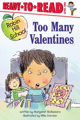Too Many Valentines: Ready-To-Read Level 1 - Margaret Mcnamara