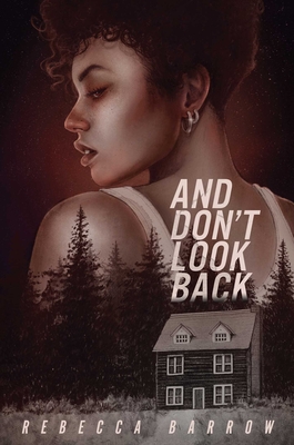And Don't Look Back - Rebecca Barrow