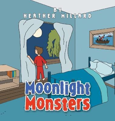 Moonlight Monsters - Heather Millard