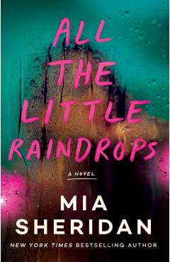 All the Little Raindrops - Mia Sheridan
