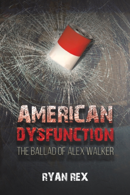 American Dysfunction - Ryan Rex