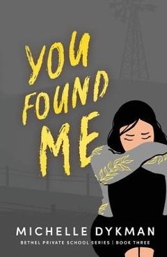 Coperta cărții 'You Found Me - Michelle Dykman'