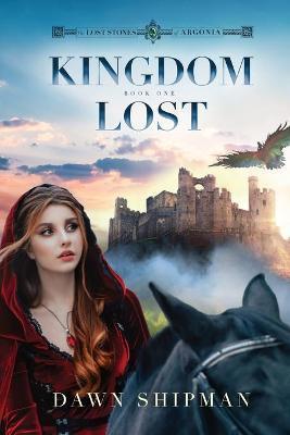Kingdom Lost - Dawn Shipman