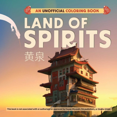 Land of Spirits: An Unofficial Coloring Book - Suhendra