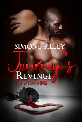 Journey's Revenge: A #1544 Novel - Simone Kelly