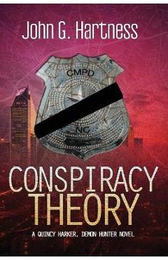 Coperta cărții 'Conspiracy Theory - John G. Hartness'