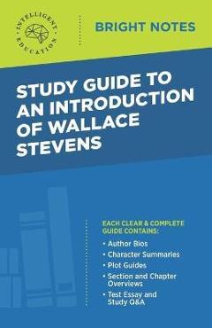 Coperta cărții 'Study Guide to an Introduction of Wallace Stevens - Intelligent Education'