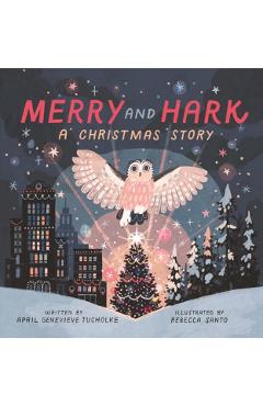 Merry and Hark: A Christmas Story - April Genevieve Tucholke