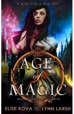 Coperta cărții 'Age of Magic - Elise Kova'