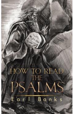 Coperta cărții 'How to Read the Psalms - Earl Banks'
